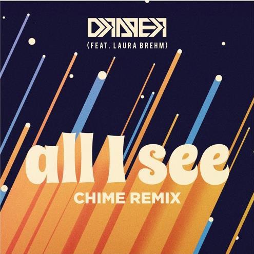 All I See (Chime Remix)专辑