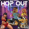 Elation Presents - Hop Out (feat. First Class Rossy, Gar Certified & Gem Heart)