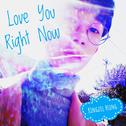 Love You Right Now专辑