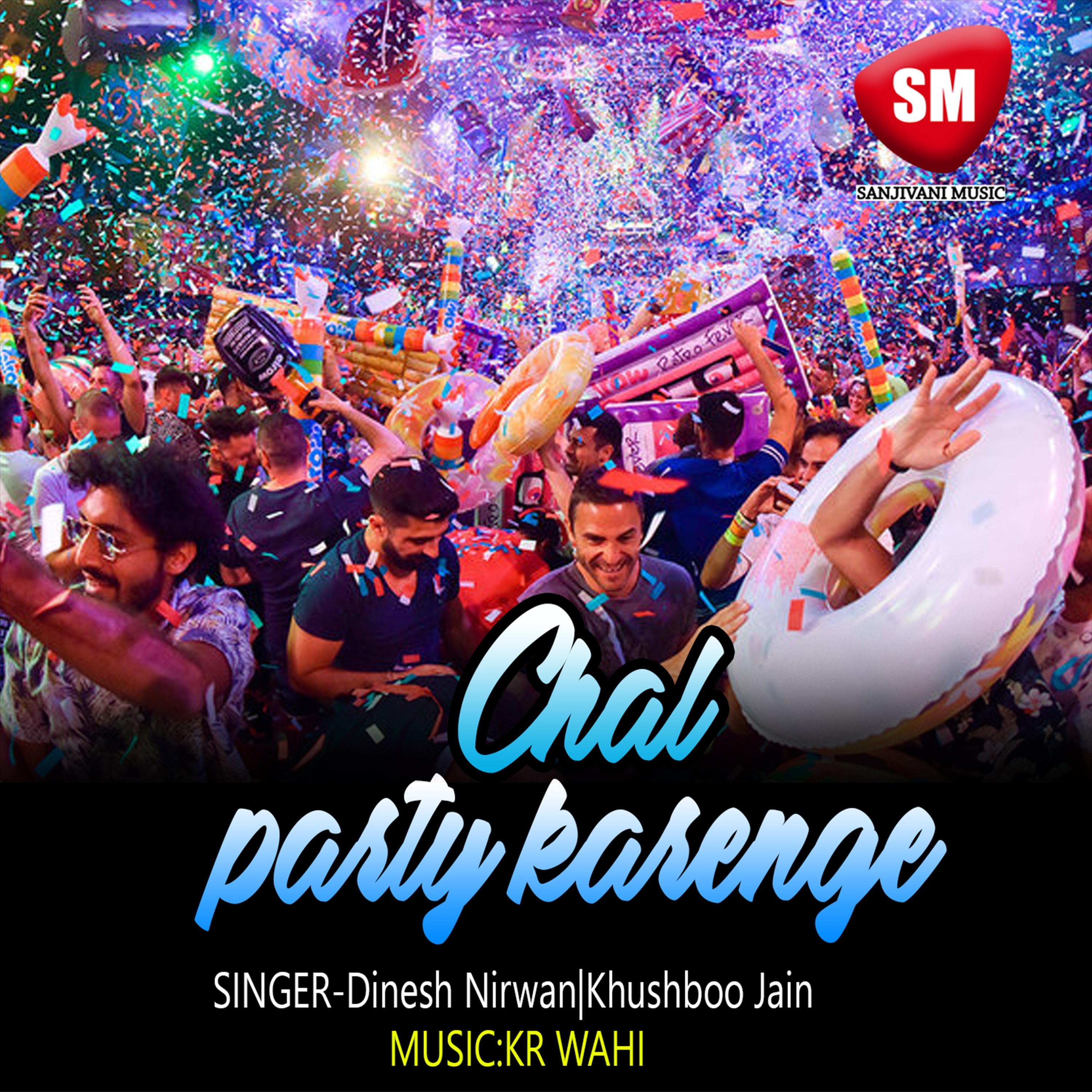 Chal Parti Karenge