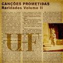 Cancões Prometidas, Raridades (Vol. 2)专辑