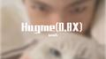 Hugme(0.8X)专辑