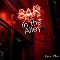 Bar in the Alley专辑