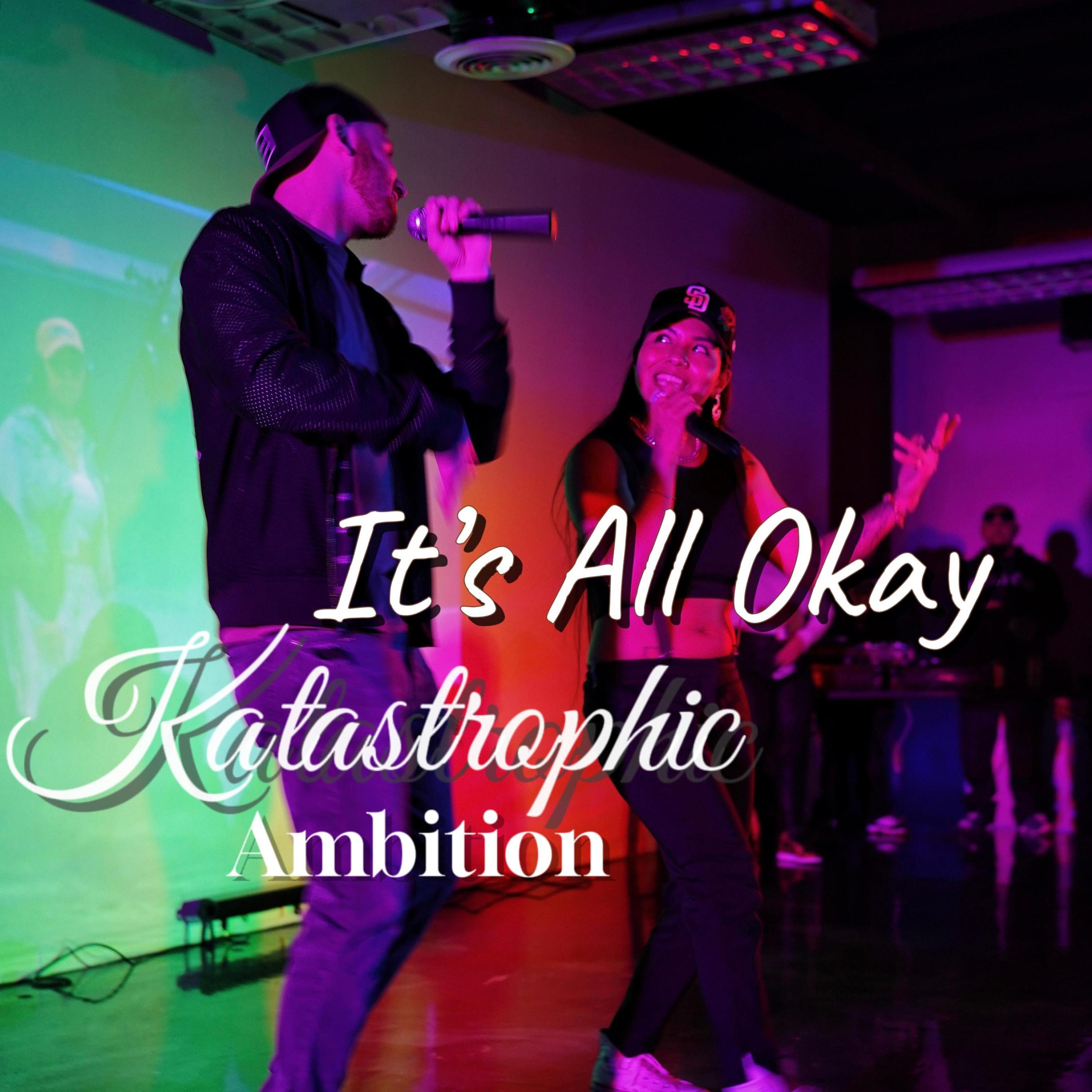 Katastrophic - It's All Okay