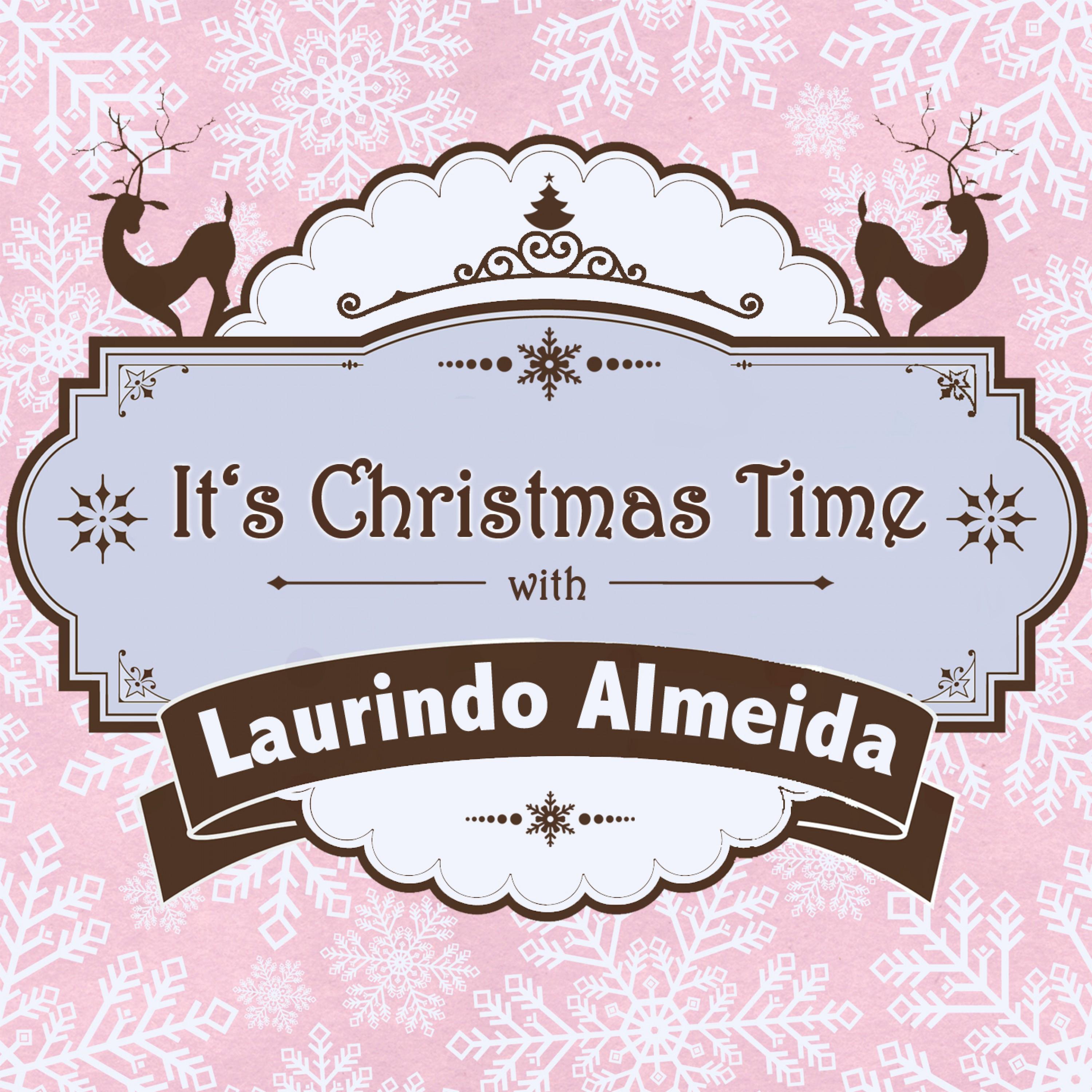 It's Christmas Time with Laurindo Almeida