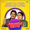 DJ Harshit Shah - Nach Da Phire Nichore Vango Jhankar Beats