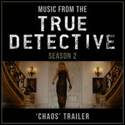 Music from The "True Detective Season 2: Chaos" Trailer