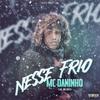 Mc Daninho - Nesse Frio (feat. Mc VN B1)