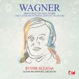 Wagner: Der Fliegende Holländer (The Flying Dutchman), WWV 63: Overture [Digitally Remastered]