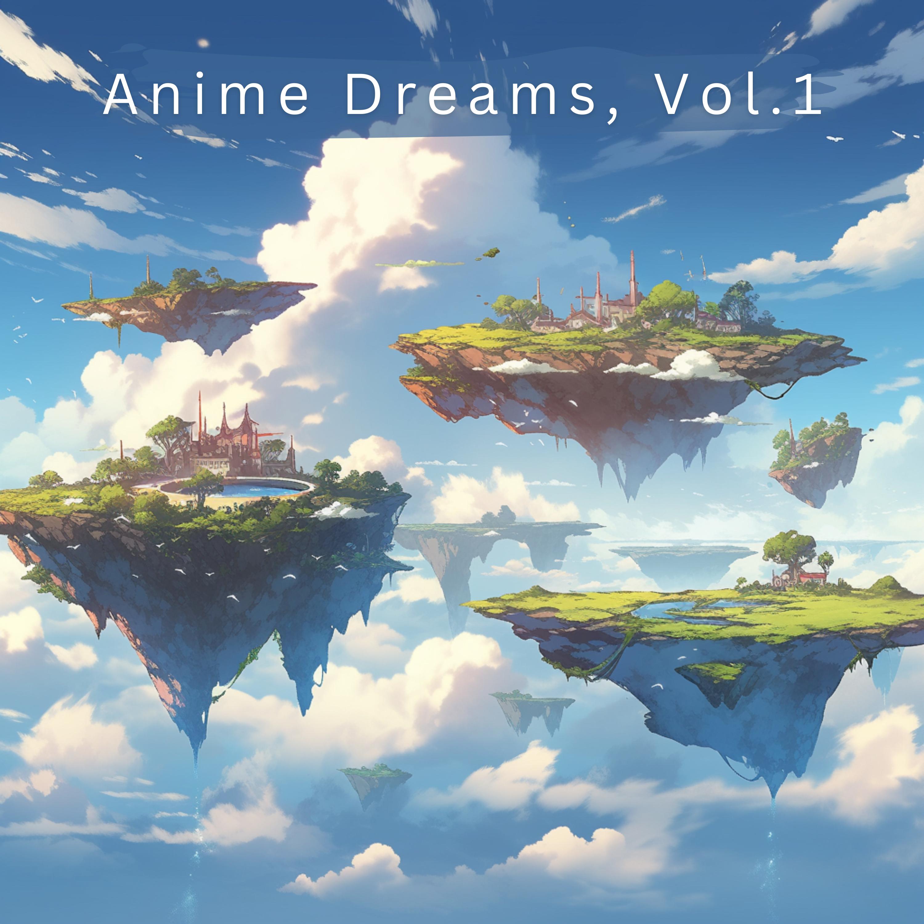 Anime Dreams, Vol.1
