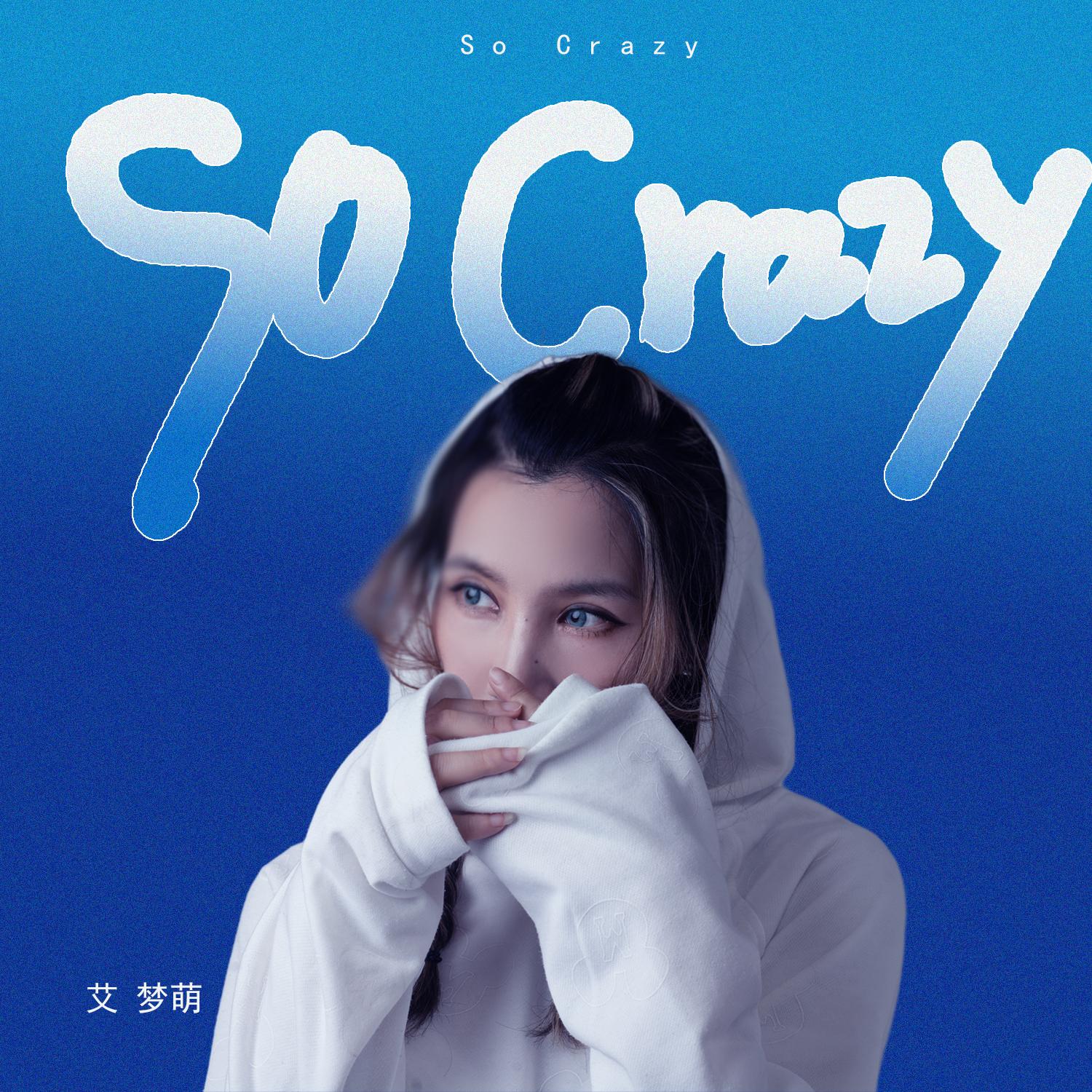 so crazy (You get so crazy)