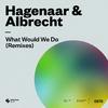 Hagenaar & Albrecht - What Would We Do (Simon Ray Remix)