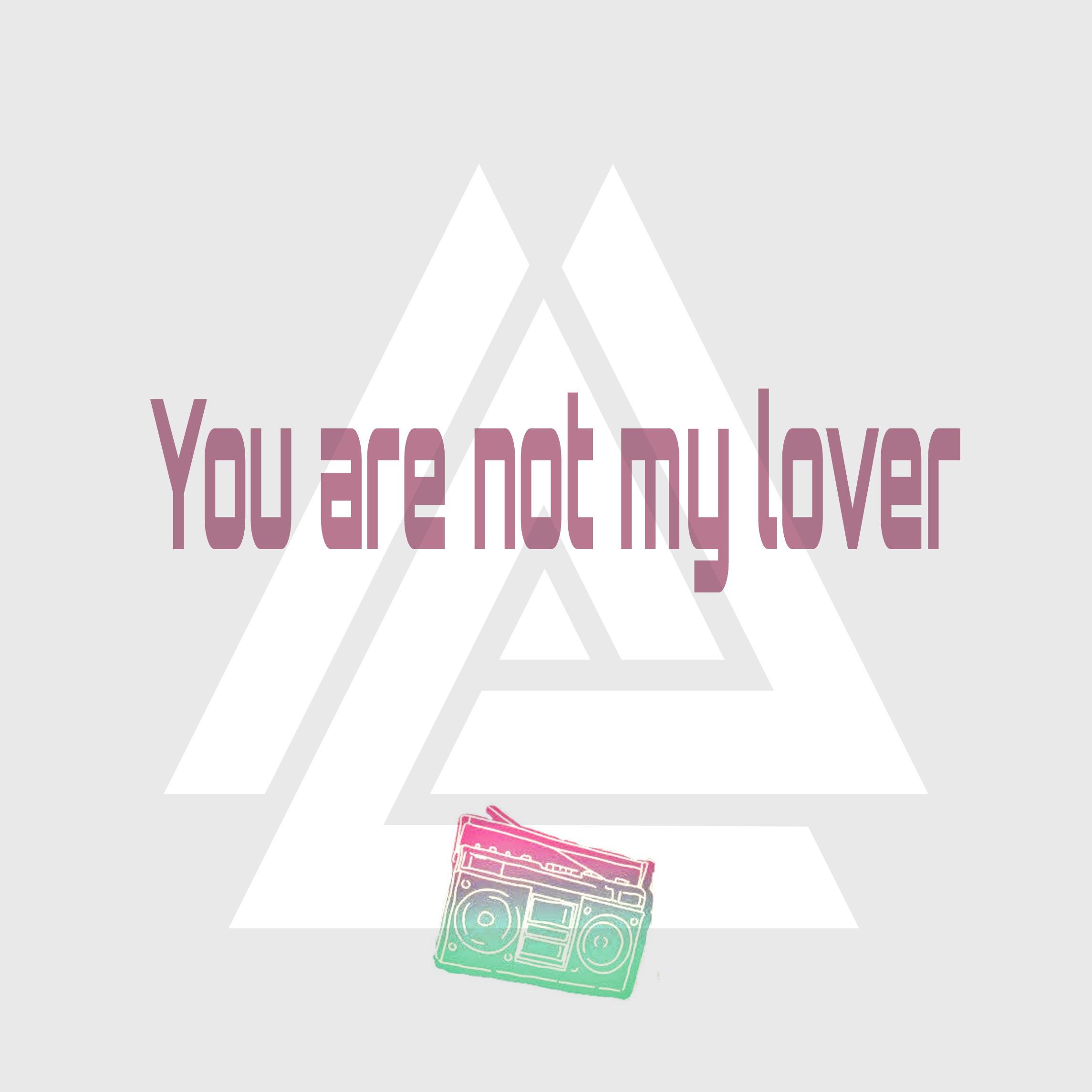 You are not my lover (КРИК-REMIX)专辑