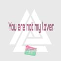 You are not my lover (КРИК-REMIX)专辑