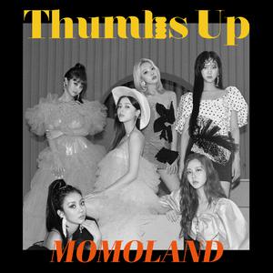 MOMOLAND - Thumbs Up 原版伴奏 （升4半音）