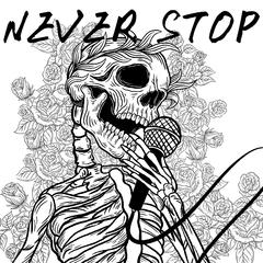 NEVER STOP