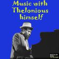 Music with Thelonious Himself