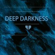 Deep Darkness