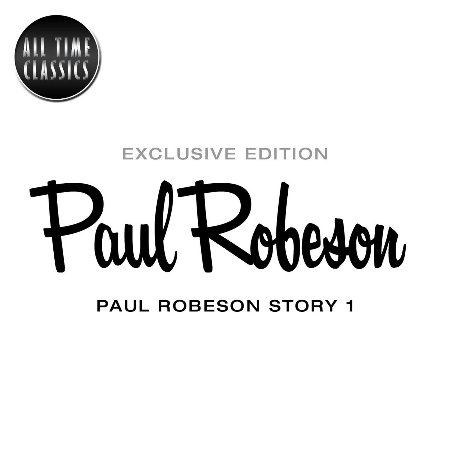 Paul Robeson Story 1