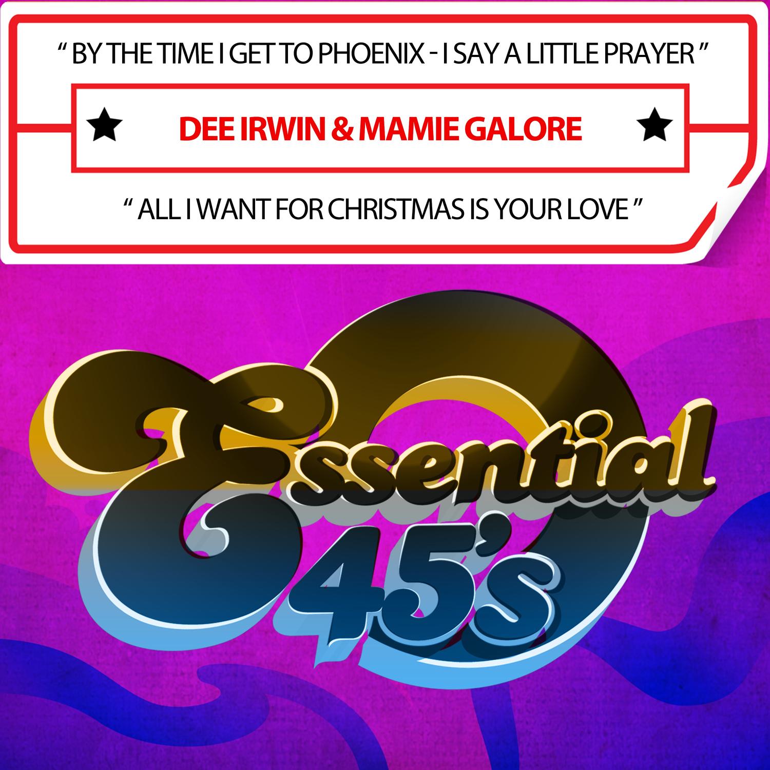 By the Time I Get to Phoenix - I Say a Little Prayer / All I Want for Christmas is Your Love (Digital 45)