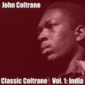 Classic Coltrane, Vol. 1: India专辑