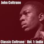 Classic Coltrane, Vol. 1: India专辑