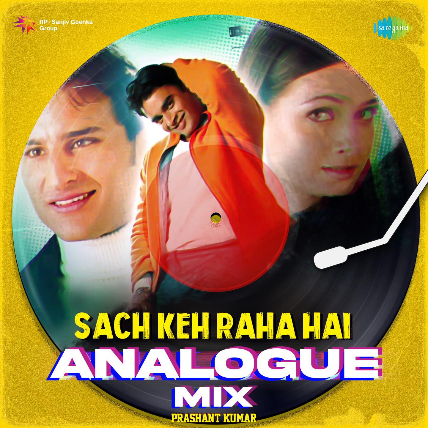 Prashant Kumar - Sach Keh Raha Hai Analogue Mix