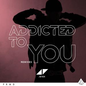 Addicted To You (Karaoke Version) （原版立体声） （升2半音）