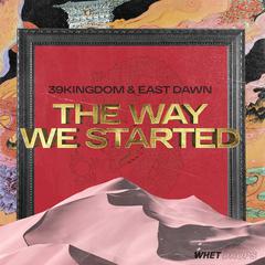 The Way We Started (Radio Mix)