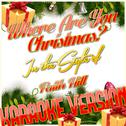 Where Are You Christmas? (In the Style of Faith Hill) [Karaoke Version] - Single专辑