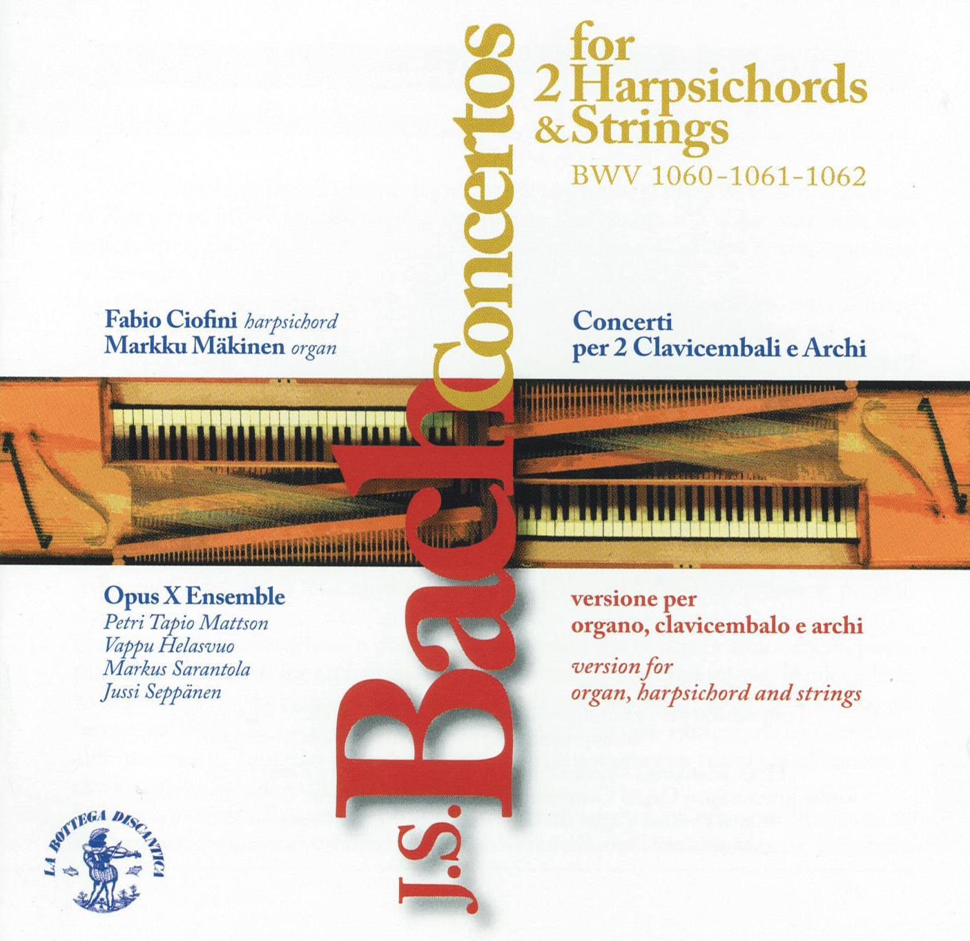 J.S. Bach: Concertos for two Harpsichords & Strings BWV 1060, 1061, 1062