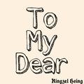 To My Dear