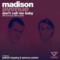 Don t Call Me Baby - Madison Avenue