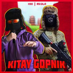 Kitay Gopnik (feat. RS_Gila)