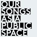 Our Songs as a Public Place专辑