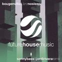 No Sleep (Sonny Bass & Jordi Rivera Remix)专辑