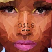 Only (Vices Remix)