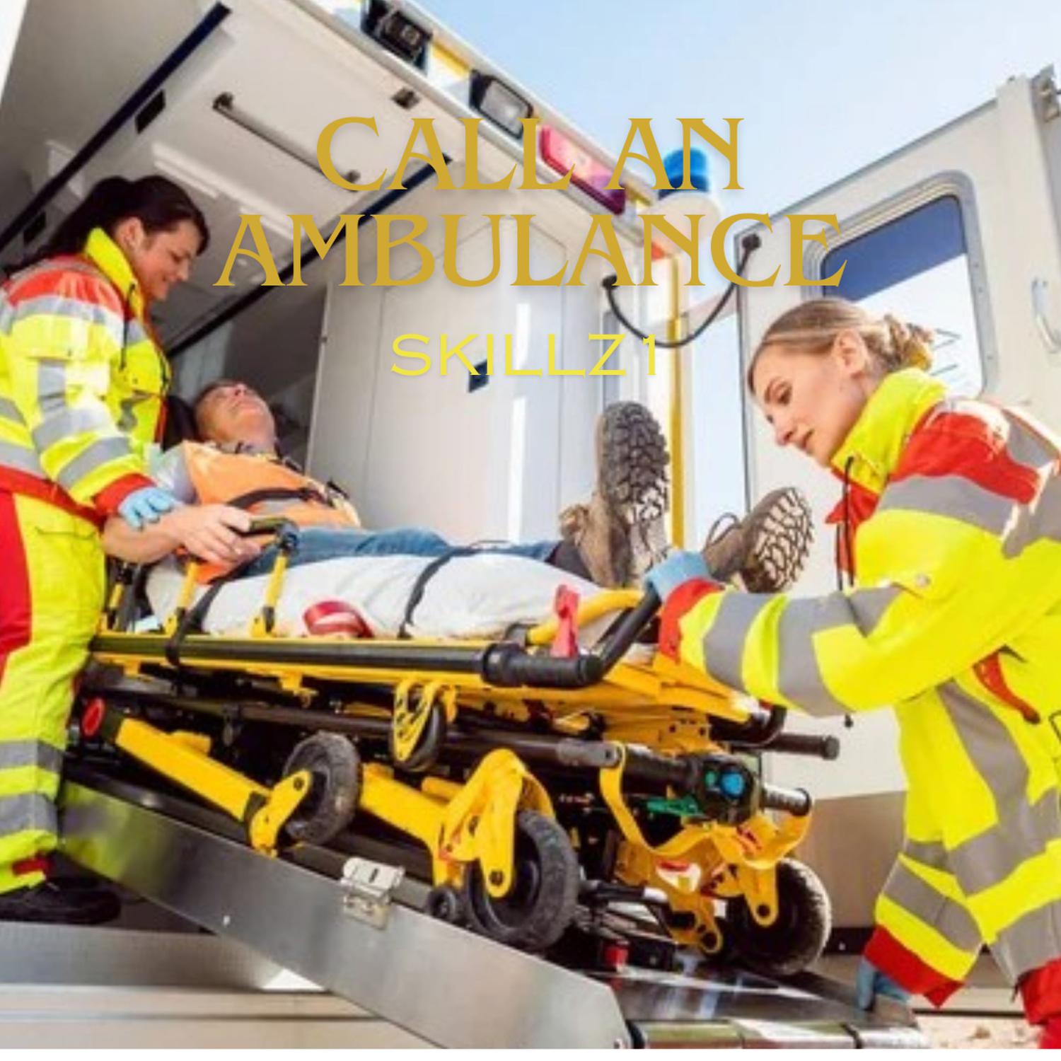 Skillz1 - Call an Ambulance