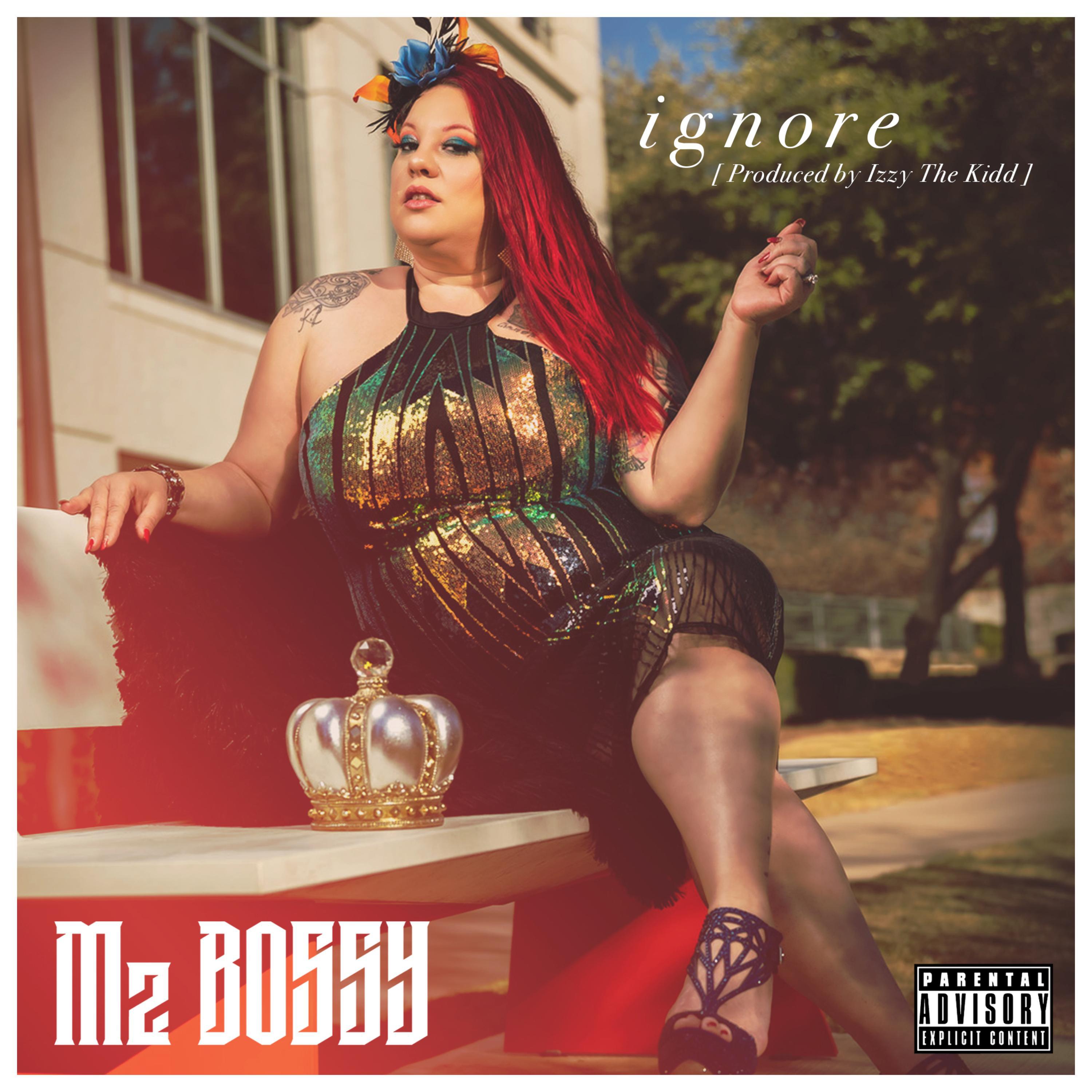 Mz. Bossy - Ignore