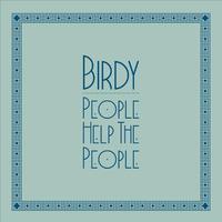 原版伴奏   People Help The People - Birdy （unofficial Instrumental） （无和声）