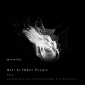 Hell Is Other People专辑