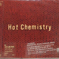 Hot Chemistry