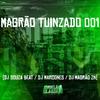 DJ MAGRAO ZN - Magrão Tuinzado 001