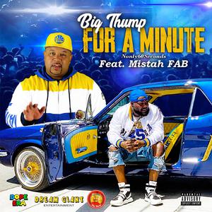 Big Thump & Mistah FAB - For A Minute (Instrumental) 原版无和声伴奏