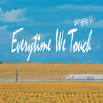 Every Time We Touch专辑