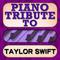 Taylor Swift Piano Tribute专辑