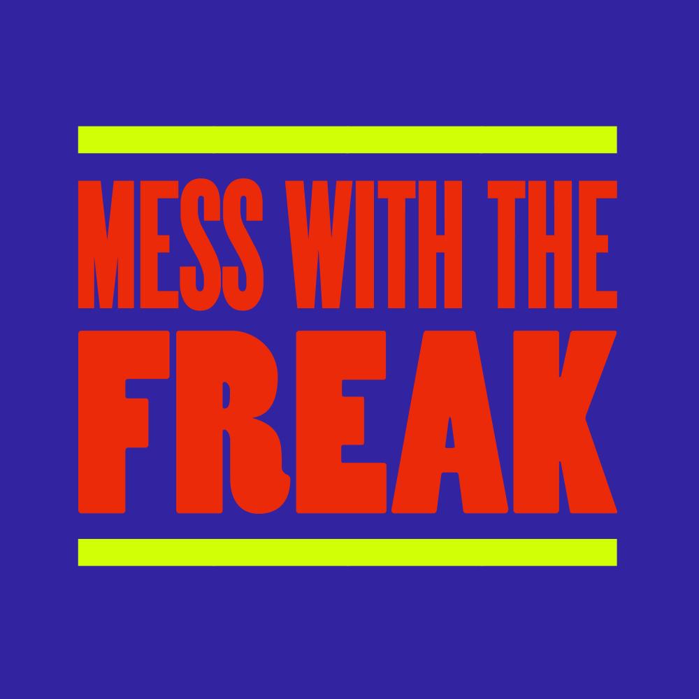 Mess With The Freak (Extended Versions)专辑