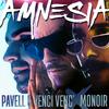 Pavell & Venci Venc' - Amnesia