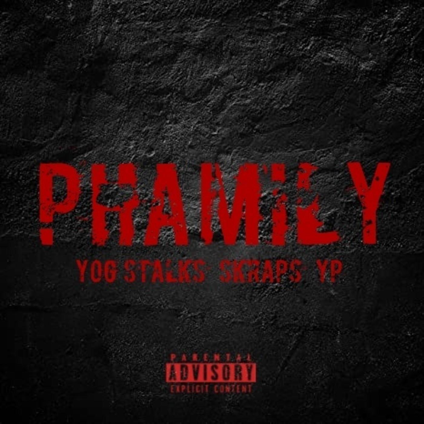Phamily (feat. Skraps & YP)