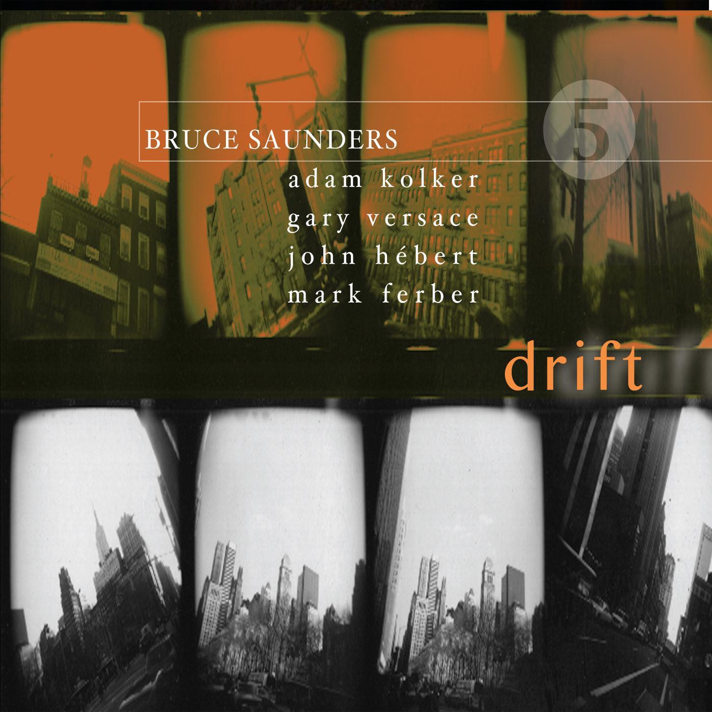 Bruce Saunders - Drift